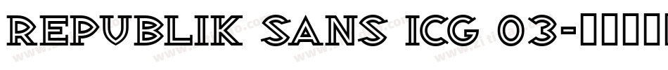 Republik Sans ICG 03字体转换